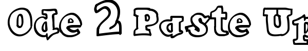 Ode 2 Paste Up font preview